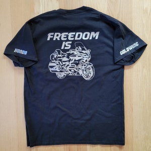 Honda Goldwing &quot;Freedom Is&quot; Shirt (the design in on the back)