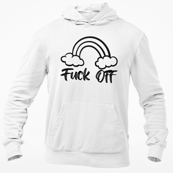 Fuck Off Rainbow Hoodie Hooded Sweatshirt Sassy Sarcastic Offensive Swearing Hoody Pullover Top / Funny Novelty Gift Idea