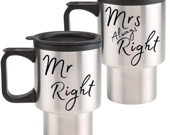 Mr Right + Mrs Always Right Thermal Stainless Steel Travel Mug Set / Couple Gift Wedding Anniversary Relationship Present