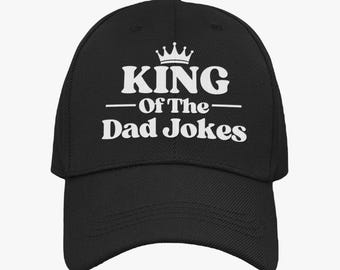 King Of The Dad Jokes Cap - Funny Humorous Friend Present Gift Him Father's Day Gift