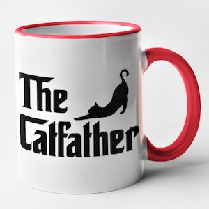 The Catfather Mug / Cat Dad / Pet Owner Funny Novelty Gift Joke Present / Father's Day / Family / Friend Christmas Birthday / Secret Santa