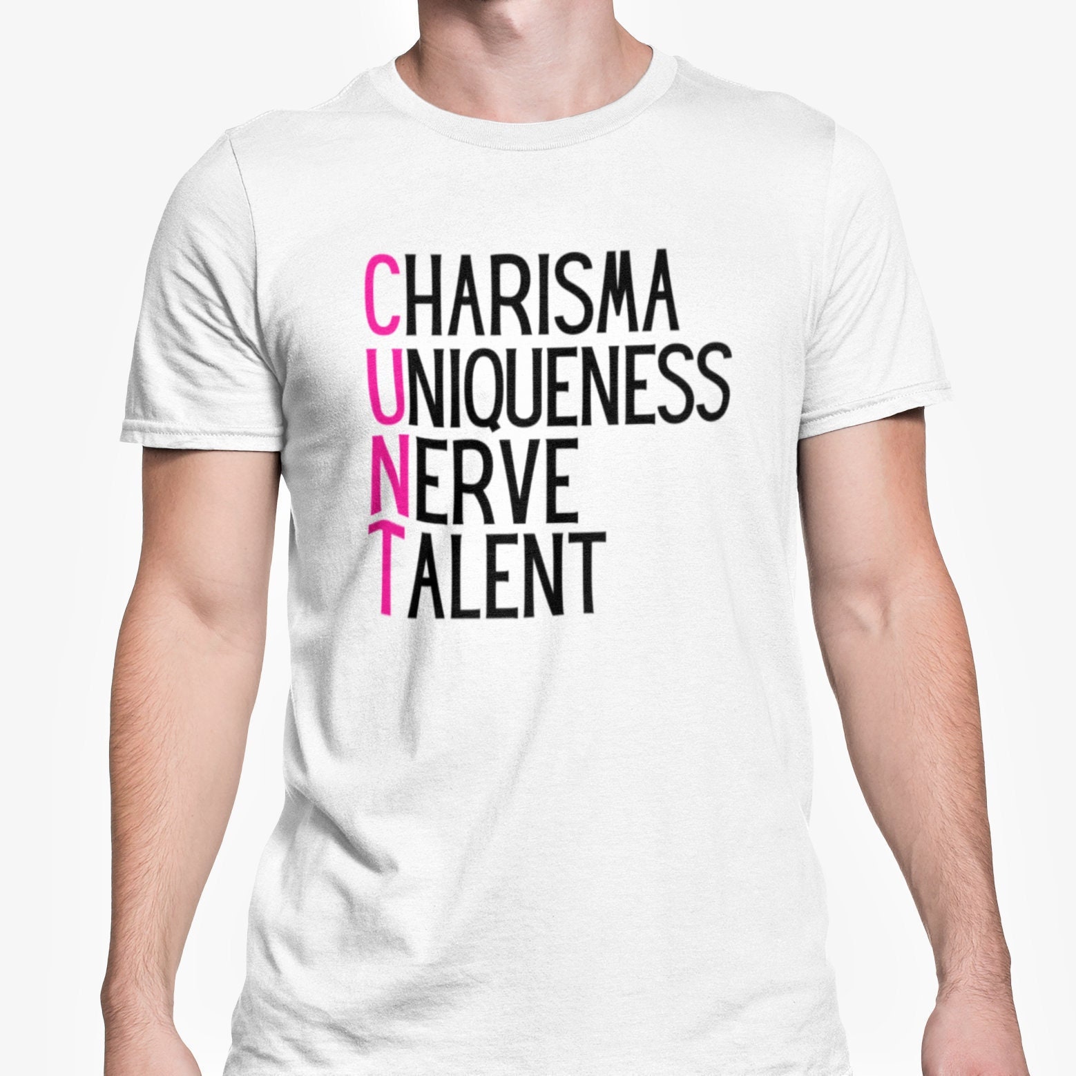 Funny Charisma Uniqueness Nerve And Talent T-Shirt Funny Charisma Uniqueness Nerve And Talent T-Shirt
