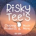Risky Tees