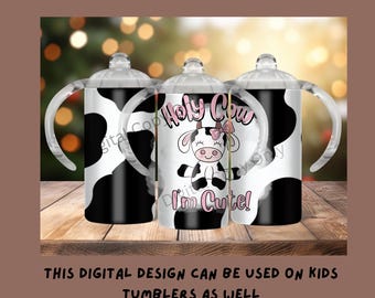 Holy Cow I'm Cute 子供用タンブラー デザイン PNG Hogg Straight 12 オンス シッピー カップ デジタル ダウンロード ファイル Cow Kids Cup Funny 子供用タンブラー ラップ PNG
