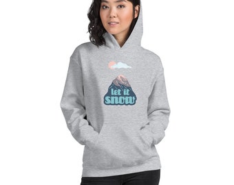 Let it Snow Unisex Hoodie