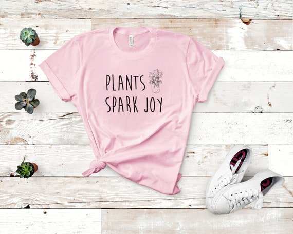 Plants Spark Joy Monstera Plant Shirt Plant Lady Shirt Etsy