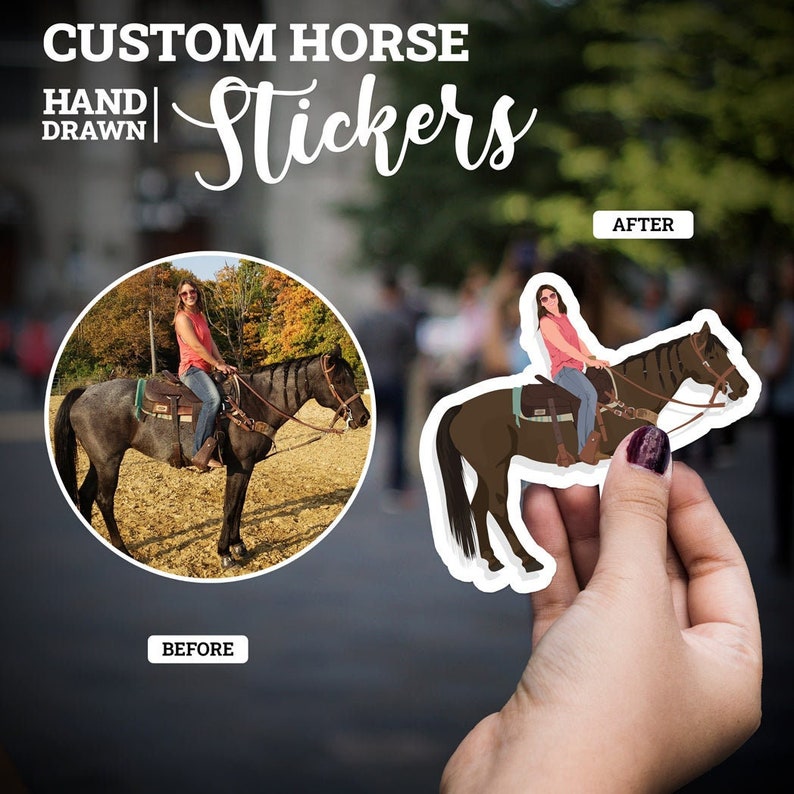 May include: Custom horse stickers with a hand-drawn design. The image shows a before and after comparison of a photo of a person riding a horse, transformed into a sticker. The sticker is held in a hand.