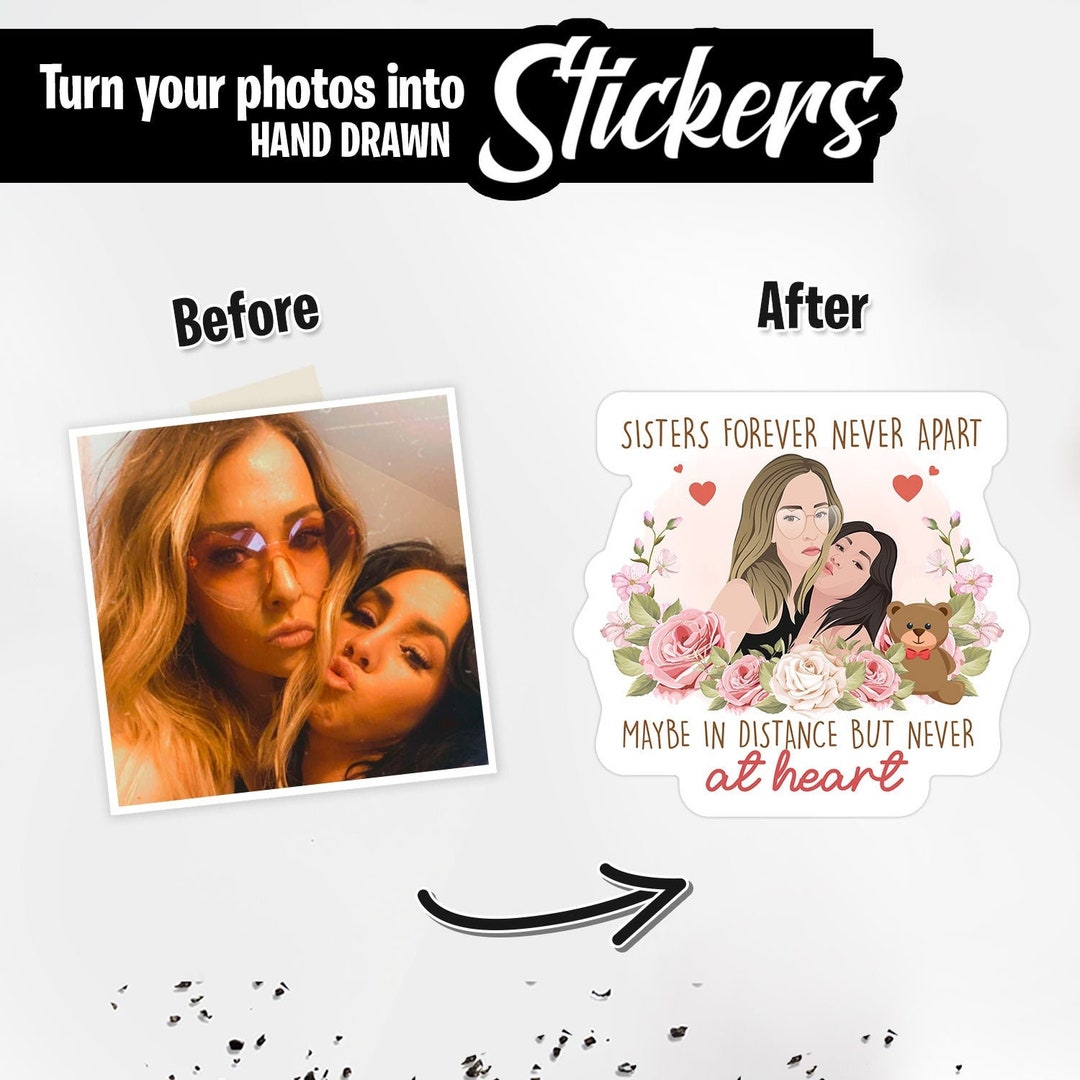 Drawing for Your Sister, Custom Sister Sticker, Sticker Sisters Forever