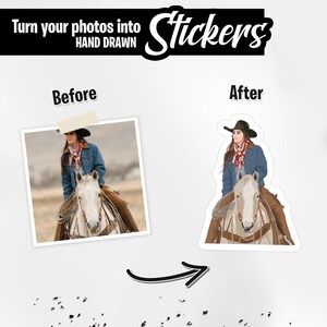 May include: Image showing a before-and-after comparison of a photo turned into a sticker. The original photo shows a person on a horse. The sticker version is a hand-drawn illustration of the same person and horse. Text reads: "Turn your photos into Stickers, Hand Drawn."