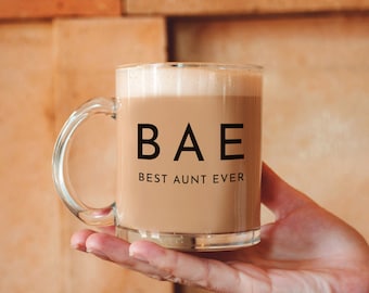 Best Aunt Ever Mug BAE Aunt Mug Aunt Gift Glass Mug