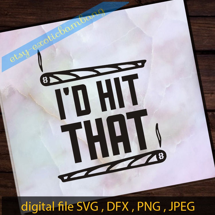 Download Cannabis Weed Quotes Marijuana SVG Smoke Weed Everyday SVG | Etsy