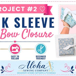 K&ouml;nnte beinhalten: Eine N&auml;hprojektanleitung f&uuml;r eine Buchh&uuml;lle mit Schleifenverschluss, mit dem Text PROJECT #2 BOOK SLEEVE with Bow Closure, Aloha Sewing Company, sowie Symbolen f&uuml;r PDF-Schnittmuster, N&auml;hmaschine und Schere, inklusive Abbildungen von floralen Stoffh&uuml;llen.