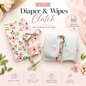 May include: A PDF sewing pattern for a diaper and wipes clutch. The image displays a floral fabric clutch with tie closures and a matching open pouch. Text includes "EASY", "Diaper & Wipes Clutch", "PDF SEWING PATTERN", and "INSTANT DOWNLOAD".