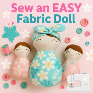 Easy Swaddled Baby Doll Sewing Pattern & VIDEO Tutorial | PDF Beginner Friendly Plush | Printable Soft Toy Pattern for Baby or Kids Gift