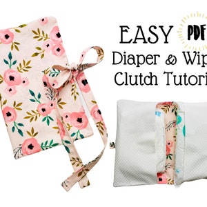 FÁCIL Patrón de costura de embrague de pañales y toallitas para principiantes / Tutorial de bricolaje / Cómo / Recién nacido / Soporte / Instrucciones / PDF / Regalo de baby shower
