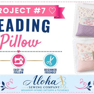 K&ouml;nnte beinhalten: Eine N&auml;hanleitung f&uuml;r ein Lesekissen mit zwei rechteckigen Kissen, die Vordertaschen mit B&uuml;chern haben. Der Text lautet PROJECT #7 READING PILLOW, PRINTABLE PDF PATTERN, EASY TO FOLLOW, BEGINNER FRIENDLY und Aloha SEWING COMPANY.