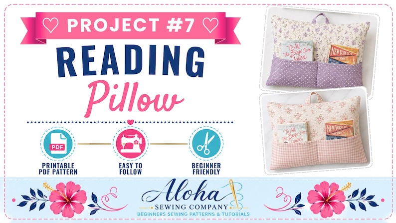 K&ouml;nnte beinhalten: Eine N&auml;hanleitung f&uuml;r ein Lesekissen mit zwei rechteckigen Kissen, die Vordertaschen mit B&uuml;chern haben. Der Text lautet PROJECT #7 READING PILLOW, PRINTABLE PDF PATTERN, EASY TO FOLLOW, BEGINNER FRIENDLY und Aloha SEWING COMPANY.