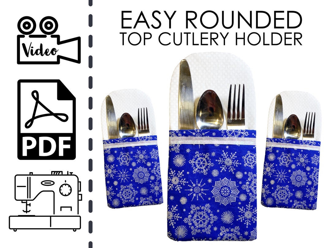Round Top Cutlery Holder Sewing Pattern & VIDEO Tutorial Printable PDF