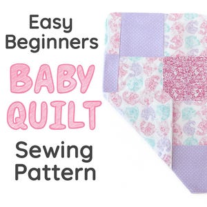 EASY Quilted Baby Blanket Sewing Pattern & Tutorial | Receiving | Crib | Newborn | DIY | Baby Shower Gift to Sew | PDF | Instant Download