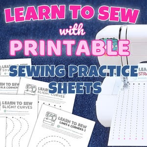 Può includere: L'immagine presenta il testo "LEARN TO SEW with PRINTABLE SEWING PRACTICE SHEETS". Sono visibili diversi fogli di pratica bianchi con illustrazioni di macchine da cucire e linee tratteggiate. Sullo sfondo c'è una macchina da cucire bianca.