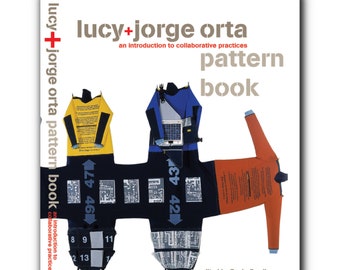 Pattern Book, an Introduction to Collaborative Practice: Lucy + Jorge Orta