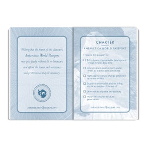 May include: A blue and white passport with the text "Antarctica World Passport" and a charter outlining the passport's purpose. The charter includes actions such as supporting sustainable development, defending natural environments, fighting climate change, and promoting peace and equality.