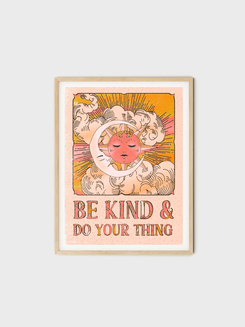 70s Home Decor, Be Kind And Do Your Thing, Sun And Moon 70s Decor, Retro Home Decor, 70s Decor, Hippie Print, 70s Wall Art, Wall Art image 2