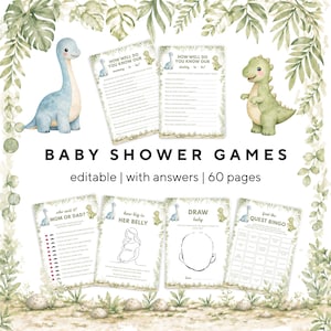 May include: A set of editable baby shower game cards featuring watercolour dinosaur illustrations, including How Well Do You Know Our Mommy-to-be, Daddy-to-be, Who Said It, How Big Is Her Belly, Draw Baby, and Find The Quest Bingo, totalling 60 pages.