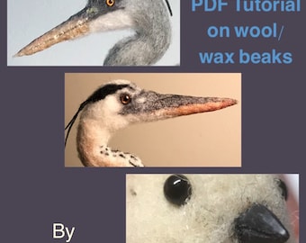 Realistic Bird Beak Tutorial, Wax & Felt Techniques (PDF Download)