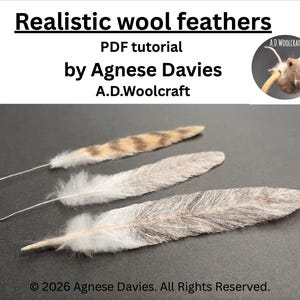 Needle Felting: Realistic Wool Feather Tutorial (PDF Download)