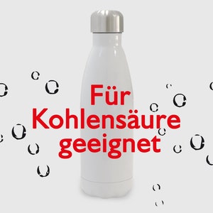 May include: A white insulated water bottle with a silver cap. The bottle has red text that reads "F&uuml;r Kohlens&auml;ure geeignet" and is surrounded by black bubble graphics. This reusable bottle is designed for carbonated beverages.