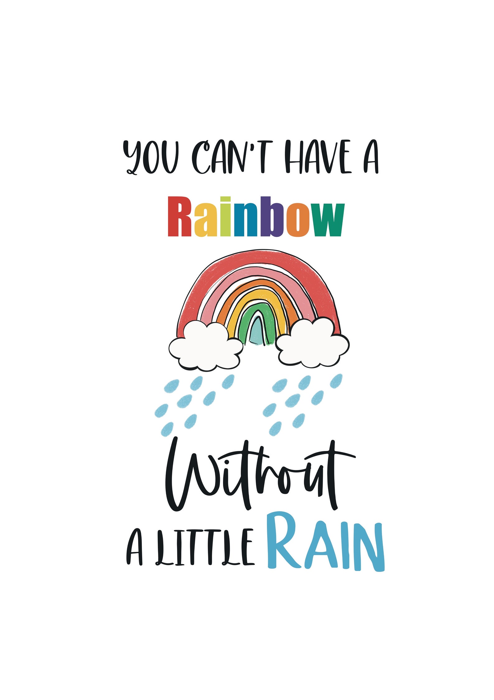 You Can't Have A Rainbow Without A Little Rain. Letterbox Etsy