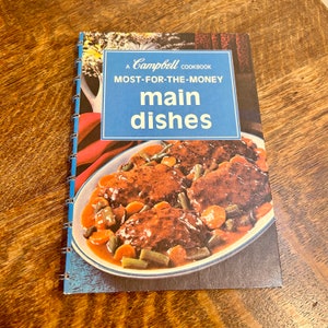 Campbell&#39;s 1975 Cookbook Most for the Money Main Dishes Vintage Recipes Cookbook Cooking Chef Gift