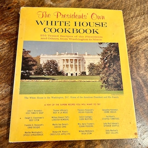 The President&#39;s Own White House Cookbook 1973 Hardcover Cookbook Hardback Recipe Book Chef Cooking Kitchen