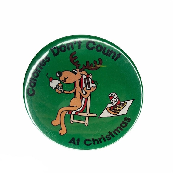Vintage Christmas Reindeer Button Pin Calories Don't Count Green USA Metal, Funny Christmas Reindeer Pin
