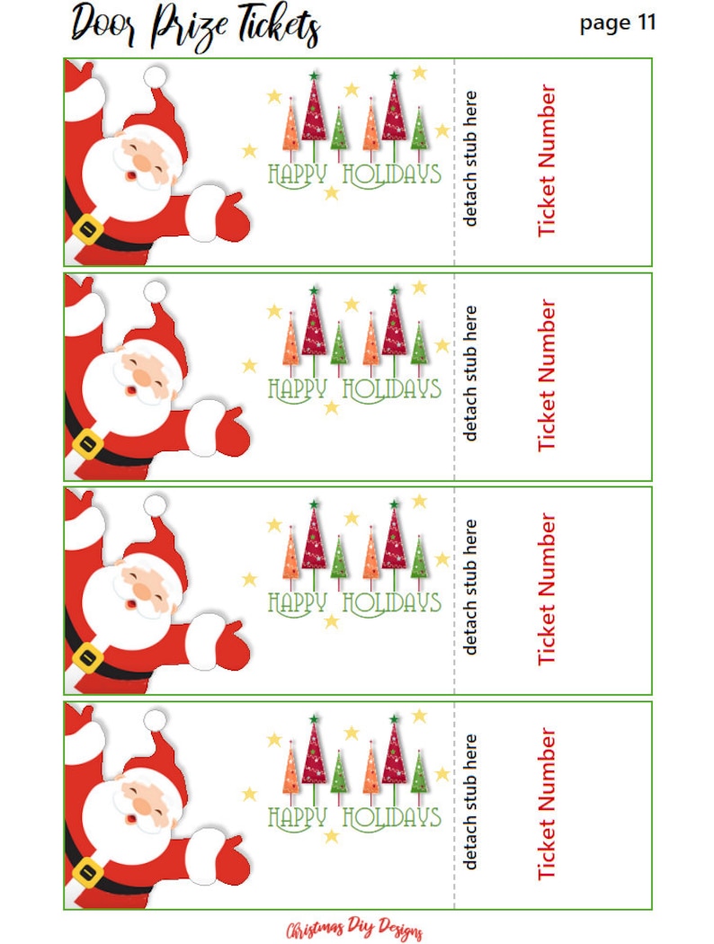 May include: Four printable Christmas door prize tickets featuring a cartoon Santa Claus with a red suit and white beard. Each ticket has a green border and a festive design of Christmas trees with the text "Happy Holidays". The tickets have a tear-off section with the text "detach stub here" and a space for a ticket number.