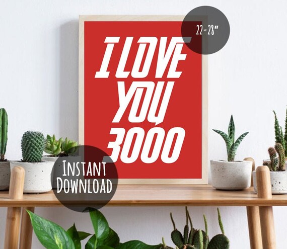 I Love You 3000 Printable Art Poster Wall Art Quotes Wall Art Printable Home Decor Marvel Avengers Endgame Instant Download Pdfjpg