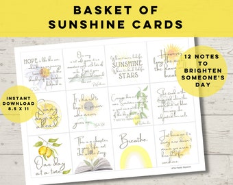May include: A set of 12 printable cards with inspirational quotes and watercolor illustrations of sunflowers and lemons. The cards are designed to brighten someone's day. The text on the cards includes quotes such as "Hope is like the sun", "It's hard to beat a person who never gives up", and "One day at a time".