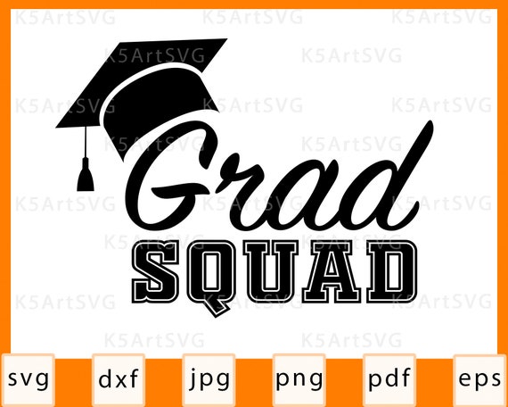 Download Grad Squad Svg Graduation Cut File School Party Gift Etsy