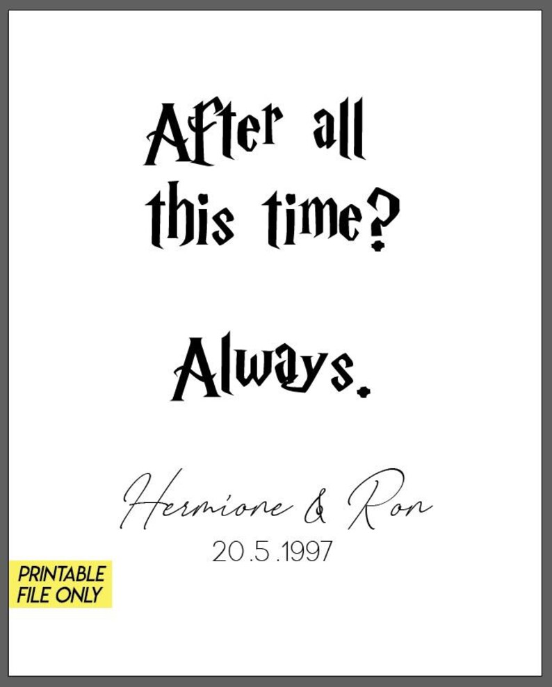 After all this time Always Harry Potter Quotes Wedding Etsy