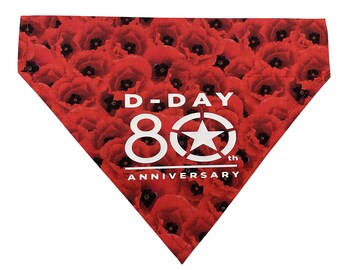 Dog Bandana * D-Day - 80th Anniversary- Rememberance * Poppy *  Slips over the Collar * XS, Small, Medium ,Large