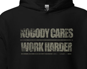 Nobody Cares Work Harder Hoodie Blue-Collar Sweatshirt