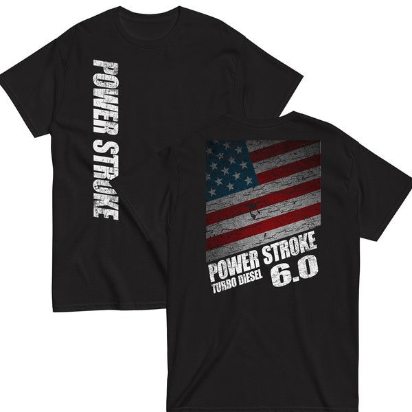 6.0 Power Stroke T-Shirt Mens Diesel Truck Shirt With American Flag, Gift For Patriotic Enthusiasts