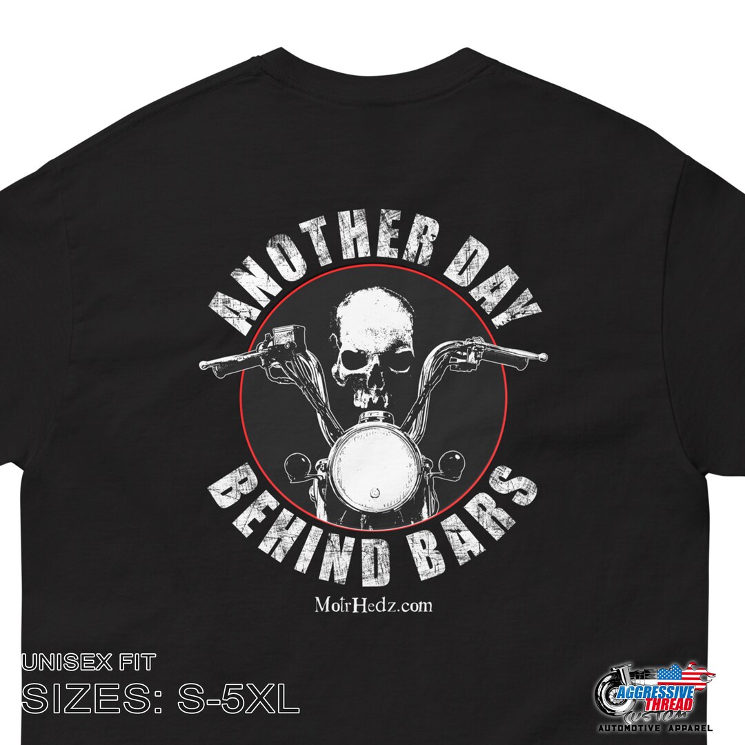 Another Day Behind Bars Biker T-shirt Motorcycle Tee - Etsy