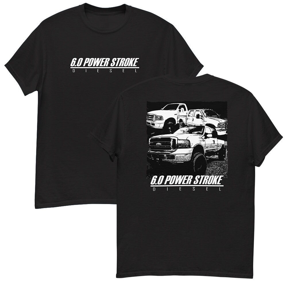 6.0 Powerstroke Shirt Power Stroke T shirt With Trucks Gift Idea