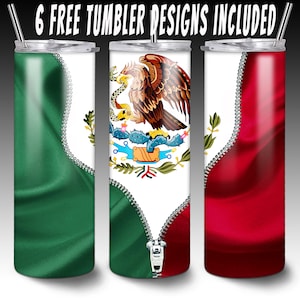 May include: Three stainless steel tumblers with a zipper design and the Mexican flag. The flag is split into three sections: green, white with the Mexican coat of arms, and red. The text "6 FREE TUMBLER DESIGNS INCLUDED" is at the top of the image.