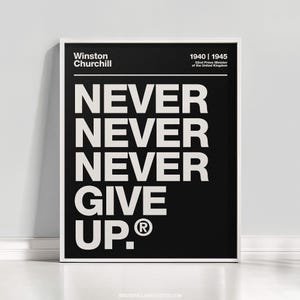 Never Give Up Motivational Poster – Winston Churchill Quote, Success Inspiration Print, Minimalist Home Office Decor, Historical Quotes
