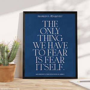 Franklin D. Roosevelt Fear Quote Poster, President FDR Quotes, Motivational Wall Art, Inspirational Print, Success Mindset