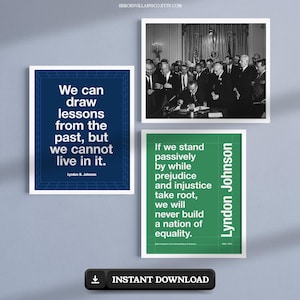 Lyndon B. Johnson Civil Rights Quote Poster Set | Digital Download – Signing of 1964 Civil Rights Act Photograph, American History Prints