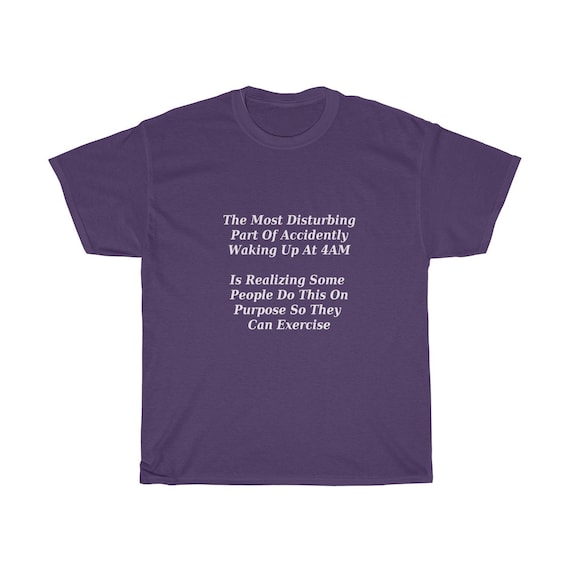 Waking Up At 4 Am T Shirt Funny Sayings Sarcastic Quotes Etsy